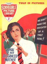 Large Thumbnail For Schoolgirls' Picture Library 76 - Loyal to Her Disgraced Mother