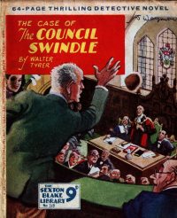 Large Thumbnail For Sexton Blake Library S3 318 - The Case of the Council Swindle
