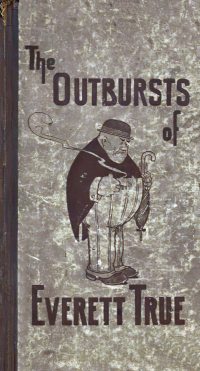 Large Thumbnail For Outbursts of Everett True