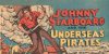 Cover For Johnny Starboard And The Underseas Pirates