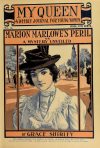 Cover For My Queen 6 - Marion Marlowe's Peril