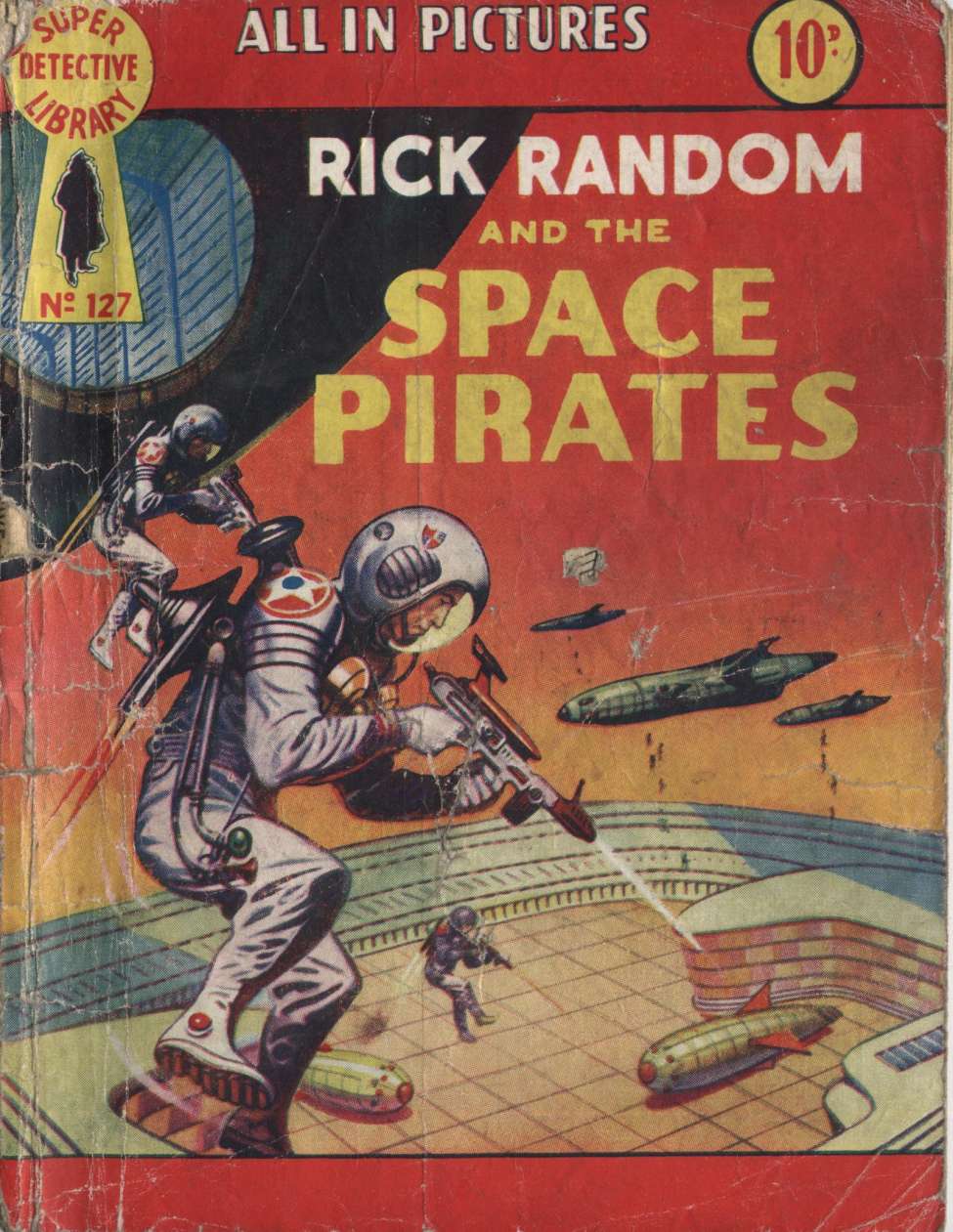 Book Cover For Super Detective Library 127 - Rick Random and The Space Pirates