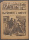 Cover For Beadle's Half Dime Library 870 - Deadwood Dick Jr. in Mexico