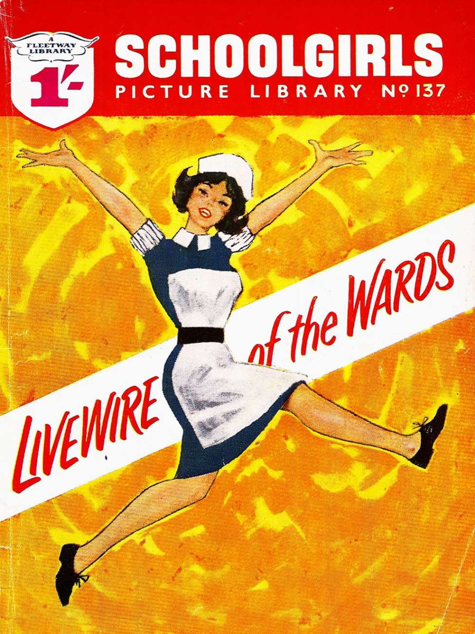 Book Cover For Schoolgirls' Picture Library 137 - Livewire of the Wards
