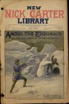 Cover For New Nick Carter Library 4 - Trim Among the Esquimaux