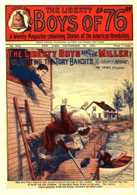 Large Thumbnail For The Liberty Boys of 76 1082 - The Liberty Boys and the Miller