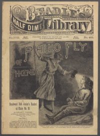Large Thumbnail For Beadle's Half Dime Library 465 - Philo Fly of Phoenix
