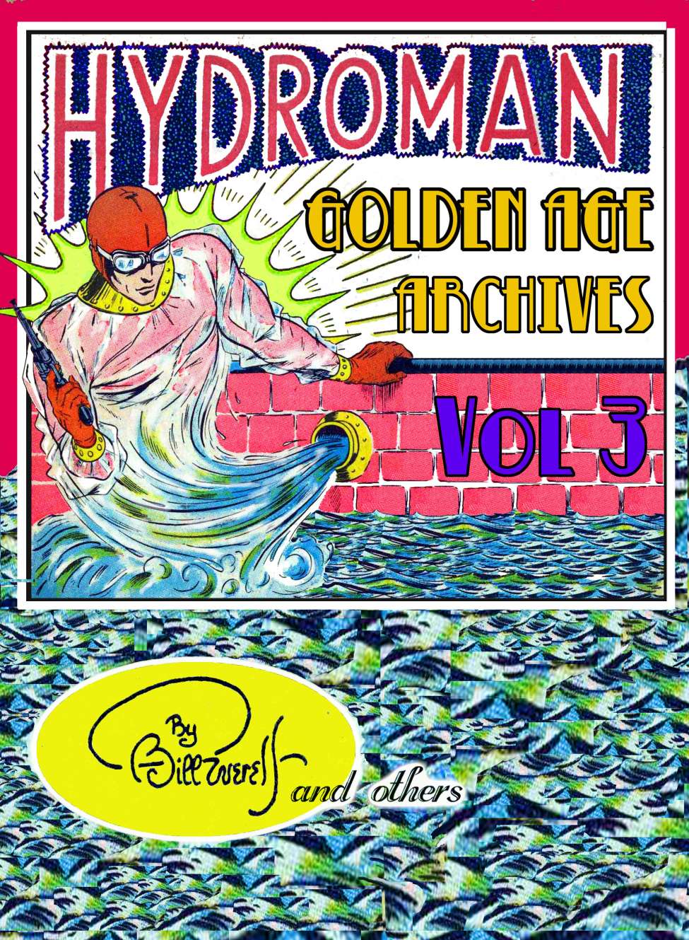 Book Cover For Hydroman Golden Age Archive III (of III)