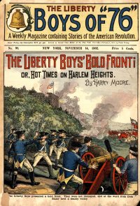 Large Thumbnail For The Liberty Boys of 76 98 - The Liberty Boys' Bold Front