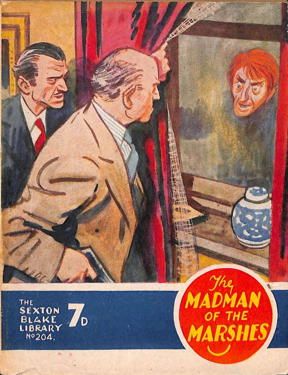 Book Cover For Sexton Blake Library S3 204 - The Madman of the Marshes