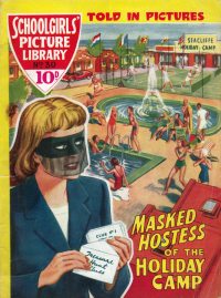 Large Thumbnail For Schoolgirls' Picture Library 30 - Masked Hostess of The Holiday Camp
