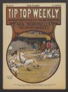 Cover For Tip Top Weekly 828 - Dick Merriwell's Responsibility