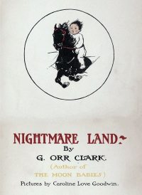 Large Thumbnail For Nightmare Land - G. Orr Clark