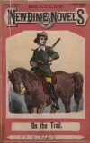 Cover For Beadle's New Dime Novels 31 - On the Trail