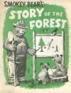 Cover For Smokey Bears Story Of The Forest