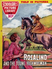 Large Thumbnail For Schoolgirls' Picture Library 8 - Rosalind and The Young Highwayman