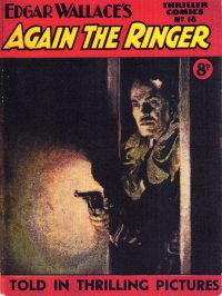 Large Thumbnail For Thriller Comics 18 - Again the Ringer - Edgar Wallace
