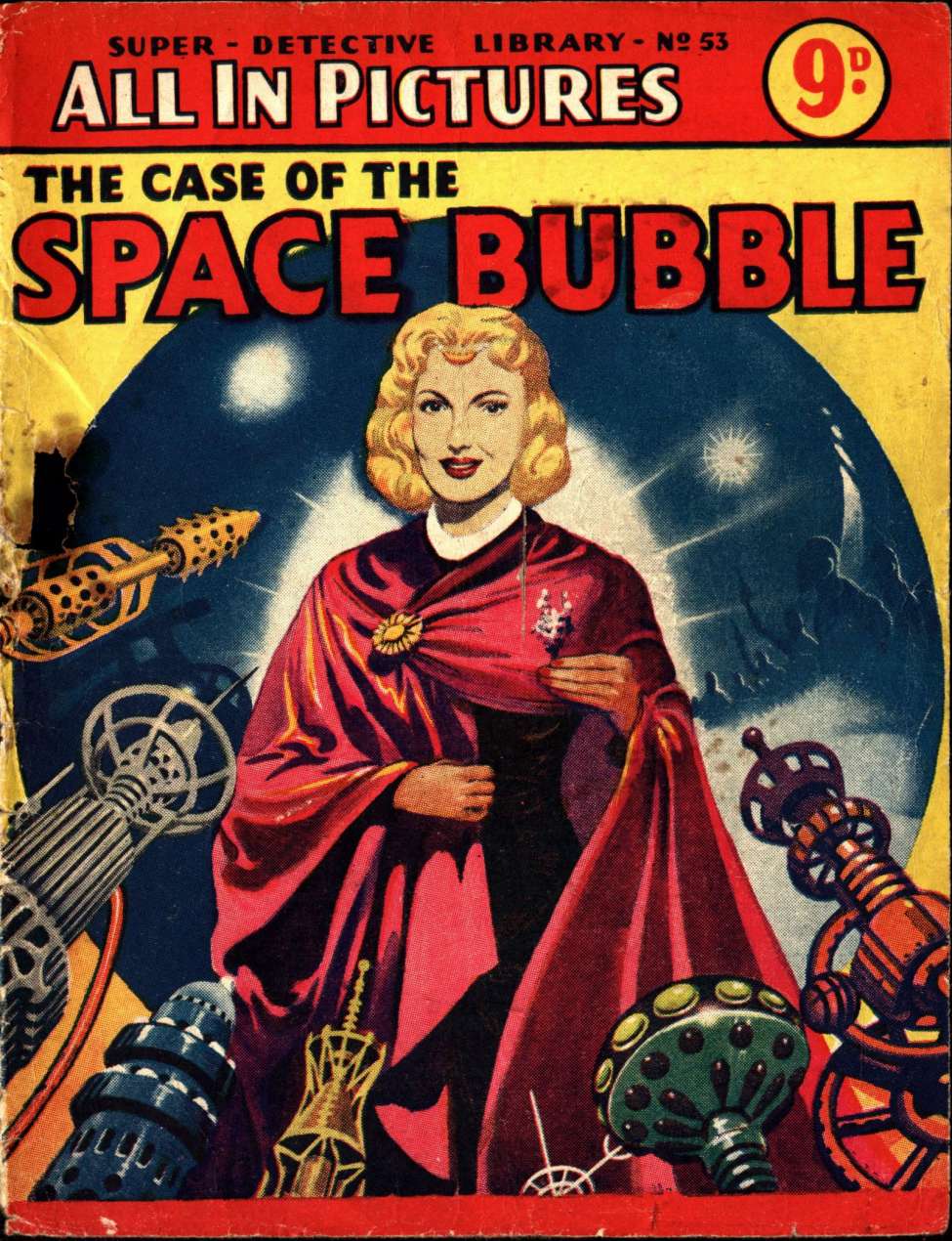 Comic Book Cover For Super Detective Library 53 - The Case of the Space Bubble