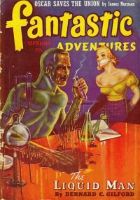 Large Thumbnail For Fantastic Adventures v3 7 - The Liquid Man - Bernard C. Gilford