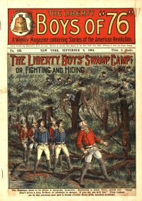 Large Thumbnail For The Liberty Boys of 76 193 - The Liberty Boys' Swamp Camp