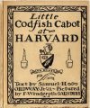 Cover For Little Codfish Cabot at Harvard