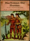 Cover For Beadle's Frontier Series 92 - Marksman the Hunter