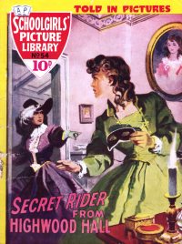 Large Thumbnail For Schoolgirls' Picture Library 54 - Secret Rider From Highwood Hall