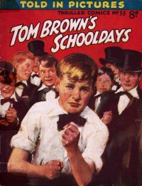 Large Thumbnail For Thriller Comics 33 - Tom Brown's Schooldays