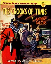 Large Thumbnail For Sexton Blake Library S3 344 - The Crooks of Tunis