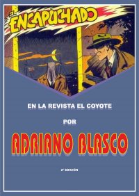 Large Thumbnail For El Encapuchado en la revista El Coyote por Adriano Blasco 2d Ed