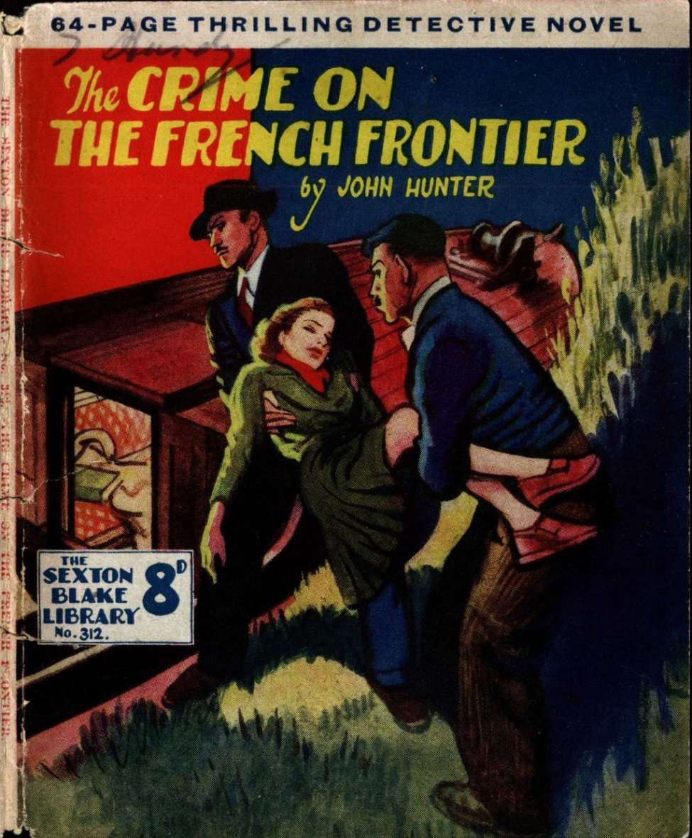 Book Cover For Sexton Blake Library S3 312 - The Crime on the French Frontier
