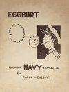 Cover For Eggburt and Other Navy Cartoons - Earle D. Chesney